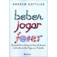 Beber Jogar F@#er - Andrew Gottlieb 