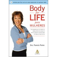 Body for Life Para Mulheres - Dra. Pamela Peeke