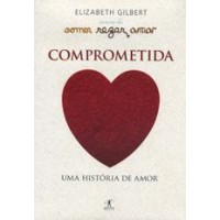 Comprometida - Gilbert, Elizabeth