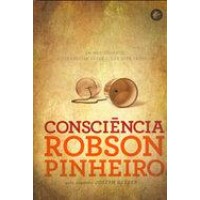 Consciência - Robson Pinheiro