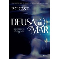 Deusa do Mar vol.1 - Série Goddess -  P.C. Cast