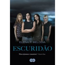Escuridão vol. 1 - trilogia My Land - Elena P. Melodia
