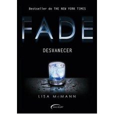 Fade - Desvanecer - Trilogia Wake Vol. 2 - Lisa Macmann Fade - Desvanecer - Trilogia Wake Vol. 2 - Lisa Macmann