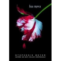 Lua nova - Stephenie Meyer Vol. 2 - Serie Crepusculo