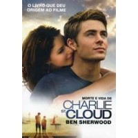 Morte e Vida de Charlie St. Cloud - Ben Sherwood