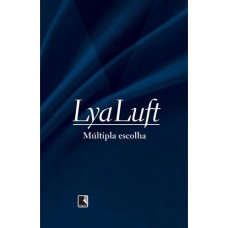 Múltipla Escolha - Lya Luft Múltipla Escolha - Lya Luft