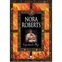 Nora Roberts - Enfrentando o Fogo - Trilogia da Magia - Vol. 3 - Nora Roberts