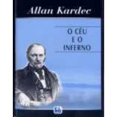 O Ceu e o Inferno - Allan Kardec
