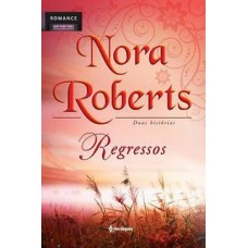 O Regressos -  Nora Roberts