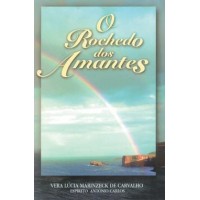 O Rochedo dos Amantes - Vera Lucia Marinzeck O Rochedo dos Amantes - Vera Lucia Marinzeck