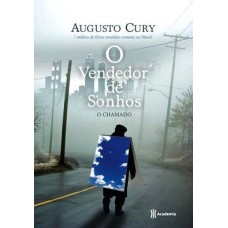 O Vendedor de Sonhos - O chamado - vol. 1 - Augusto Cury 