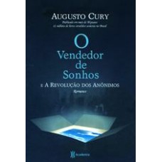 O Vendedor de Sonhos e a Revolução dos Anônimos - Vol. 2 - Augusto Cury 