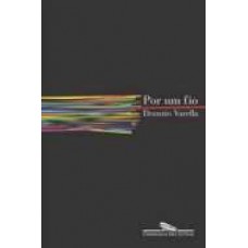 Por um Fio - Drauzio Varella Por um Fio - Drauzio Varella