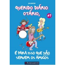 Querido Diário Otário - Vol. 9 -  É para Isso que Não Servem os Crianças 8-11 Anos Autor Jim Benton 