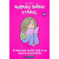 Querido diario otario - Vol. 1 - Crianças 8-11 Anos Autor Jim Benton Querido diario otario - Vol. 1 - Crianças 8-11 Anos Autor Jim Benton