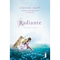 Radiante - Volume 1 - Alyson Noel - Série Riley Bloom 