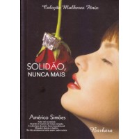 Solidao nunca mais Vol.3 - Col. Mulheres Fênix  - Americo Simões 