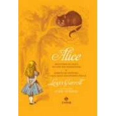 Alice - Aventuras de Alice no País das Maravilhas e Através do Espe - Lewis Carrol 