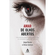 Amar de Olhos Abertos - Jorge Bucay,Silvia Salinas 