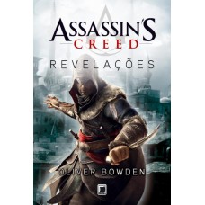 Assassin's Creed - Revelações 5 - Oliver Bowden