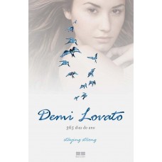 Demi Lovato ? 365 Dias do Ano - Staying Strong - Demi Lovato 