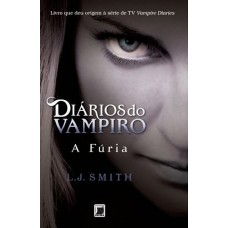 Diários do Vampiro -  A furia - L. J. Smith vol 3 