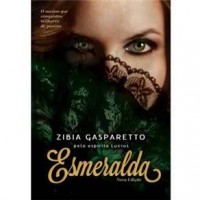 Esmeralda - 2ª Ed. 2011 - Zibia Gasparetto