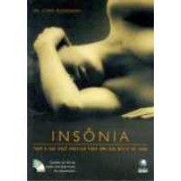 Insônia - Tudo o que Você Precisa para uma Boa Noite de Sono - Inclui Cd Insônia - Tudo o que Você Precisa para uma Boa Noite de Sono - Inclui Cd