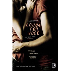 Louca por Você: uma Mulher, Irmãos Gêmeos, um Excitante Triângulo - Trilogia Bad Boys - Volume 1 - M. Leighton