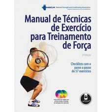 Manual de Técnicas de Exercício Para Treinamento de Força - National Strenght and Conditioning Association