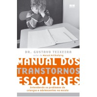 Manual dos Transtornos Escolares - Dr. Gustavo Teixeira Manual dos Transtornos Escolares - Dr. Gustavo Teixeira