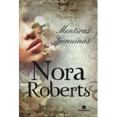 Mentiras Genuínas - Roberts, Nora