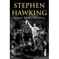 Minha Breve História - Stephen Hawking Minha Breve História - Stephen Hawking