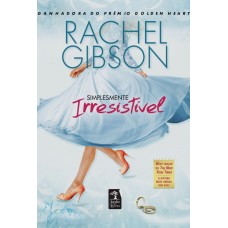 Simplesmente Irresistível - Rachel Gibson