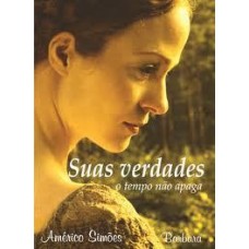 Suas Verdades o Tempo Não Apaga... - Americo Simões 