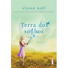 Terra dos Sonhos - Série Riley Bloom - Vol. 3 -  ALYSON NOËL