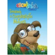 Treinando a Coordenção Motora Treinando a Coordenção Motora