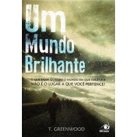 Um Mundo Brilhante - GREENWOOD Um Mundo Brilhante - GREENWOOD