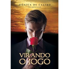 Virando o Jogo - Mônica de Castro Virando o Jogo - Mônica de Castro
